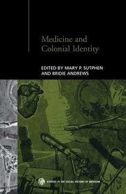 Medicine and Colonial Identity