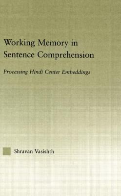 Working Memory in Sentence Comprehension