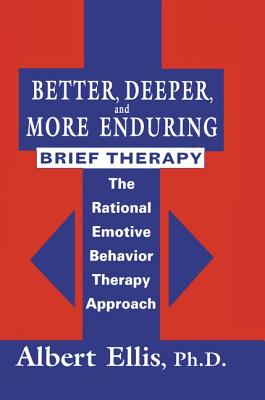 Better, Deeper And More Enduring Brief Therapy