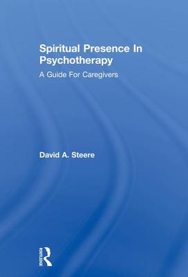 Spiritual Presence In Psychotherapy