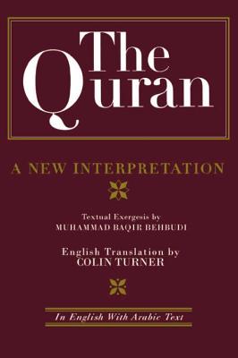 The Quran: A New Interpretation