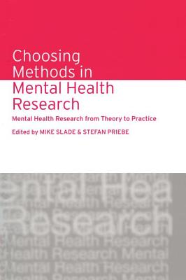 Choosing Methods in Mental Health Research