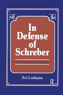 In Defense of Schreber