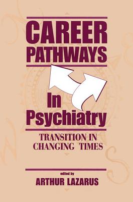 Career Pathways in Psychiatry