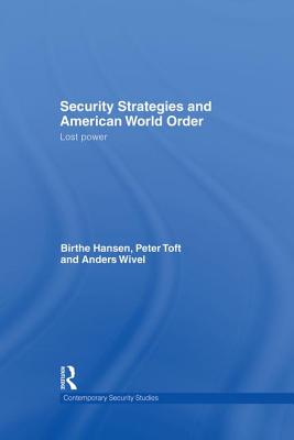 Security Strategies and American World Order