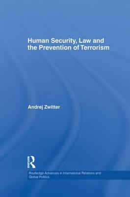 Human Security, Law and the Prevention of Terrorism