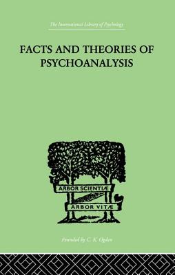 Facts And Theories Of Psychoanalysis