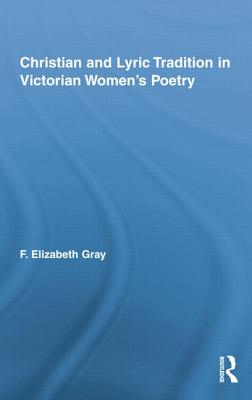 Christian and Lyric Tradition in Victorian Women's Poetry