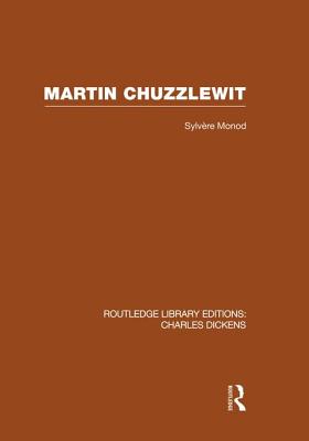 Martin Chuzzlewit (RLE Dickens)