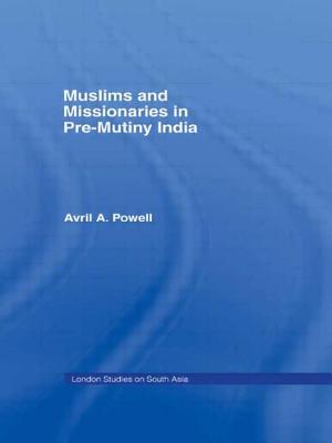 Muslims and Missionaries in Pre-Mutiny India