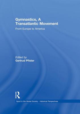 Gymnastics, a Transatlantic Movement