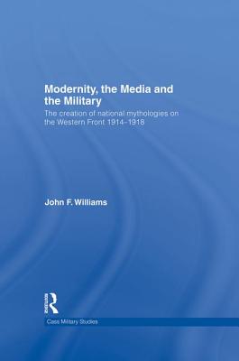 Modernity, the Media and the Military
