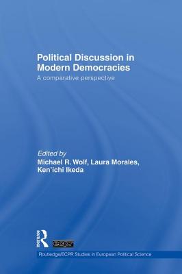 Political Discussion in Modern Democracies