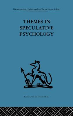 Themes in Speculative Psychology