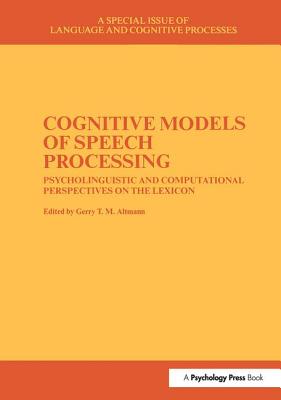 Cognitive Models of Speech Processing