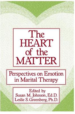 The Heart Of The Matter: Perspectives On Emotion In Marital