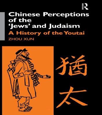 Chinese Perceptions of the Jews' and Judaism