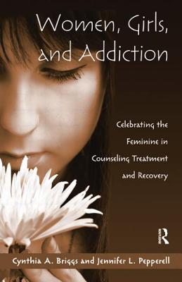 Women, Girls, and Addiction