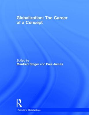 Globalization: The Career of a Concept