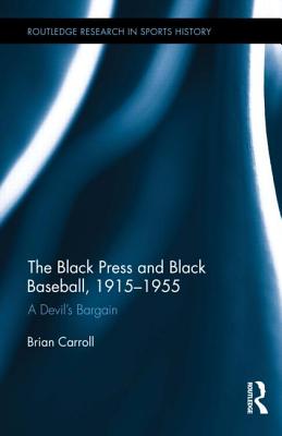 The Black Press and Black Baseball, 1915-1955