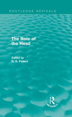 The Role of the Head (Routledge Revivals)