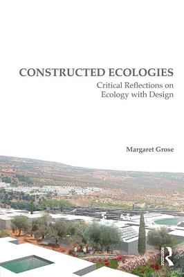 Constructed Ecologies