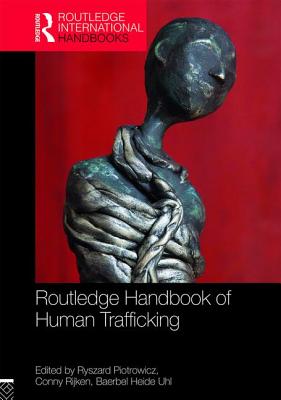 Routledge Handbook of Human Trafficking