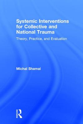 Systemic Interventions for Collective and National Trauma