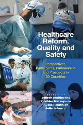 Healthcare Reform, Quality and Safety