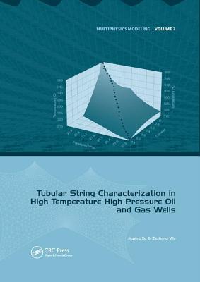 Tubular String Characterization in High Temperature High Pressure Oil and Gas Wells