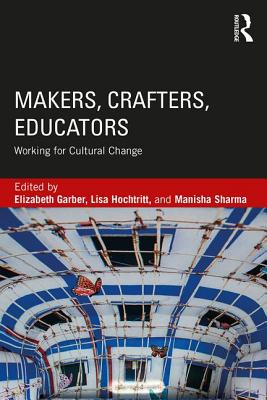 Makers, Crafters, Educators