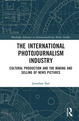 The International Photojournalism Industry