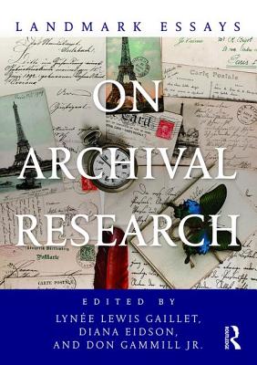 Landmark Essays on Archival Research