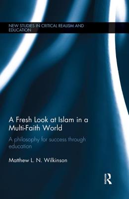 A Fresh Look at Islam in a Multi-Faith World