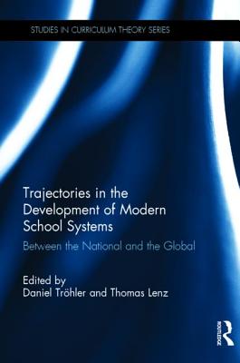 Trajectories in the Development of Modern School Systems