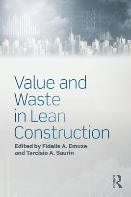 Value and Waste in Lean Construction