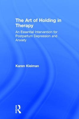 The Art of Holding in Therapy