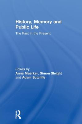 History, Memory and Public Life