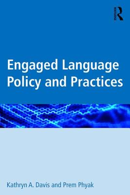 Engaged Language Policy and Practices