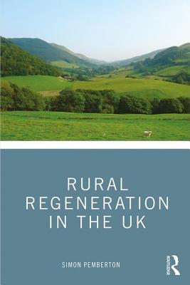 Rural Regeneration in the UK