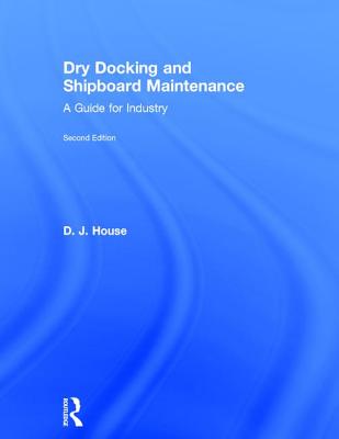 Dry Docking and Shipboard Maintenance