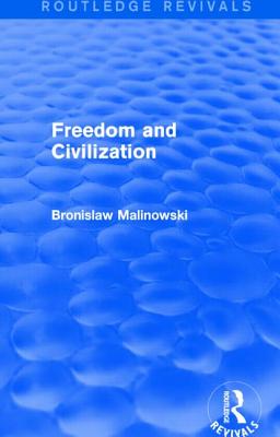 Freedom and Civilization (Routledge Revivals)