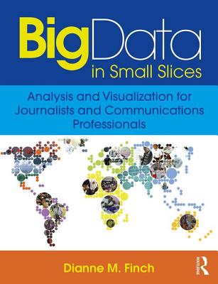 Big Data in Small Slices: Data Visualization for Communicators