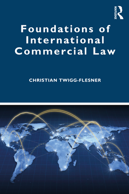 Foundations of International Commercial Law