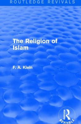 The Religion of Islam (Routledge Revivals)