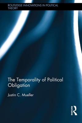 The Temporality of Political Obligation