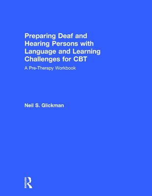 Preparing Deaf and Hearing Persons with Language and Learning Challenges for CBT