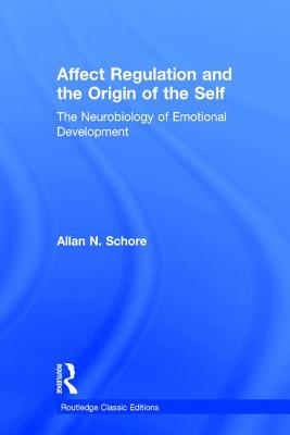 Affect Regulation and the Origin of the Self