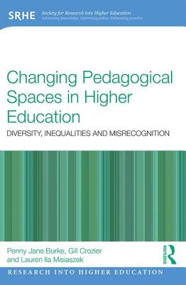 Changing Pedagogical Spaces in Higher Education