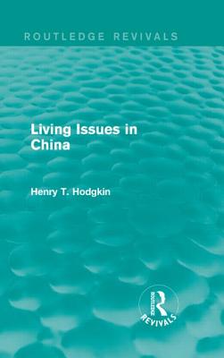 Living Issues in China (Routledge Revivals)